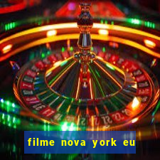 filme nova york eu te amo completo dublado